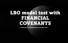 L230004 LBO model test with FINANCIAL COVENANTS ( 测试题+Excel)
